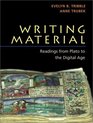 Writing Material  Readings from Plato to the Digital Age