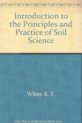 Introduction to the principles and practice of soil science