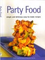 Party Food Simple and Delicious Easytomake Recipes