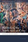 Rethinking the South African Crisis Nationalism Populism Hegemony