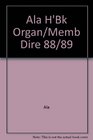 ALA Handbook of Organization  Membership Directory 19881989