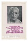 Supplement to A bibliography of the life and teachings of Jiddu Krishnamurti