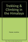 Trekking and Climbing in the Himalaya