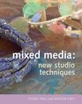 Mixed Media New Studio Techniques