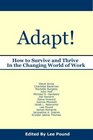 Adapt How to Survive and Thrive in the Changing World of Work
