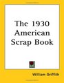 The 1930 American Scrap Book