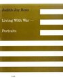 Judith Joy Ross Living with War