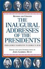 The Inaugural Addresses of the Presidents : Revised and Updated