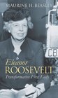 Eleanor Roosevelt Transformative First Lady