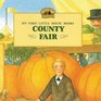 County Fair (My First Little House Books (Prebound))