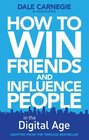 How to Win Friends and Influence People in the Digital Age Dale Carnegie Training