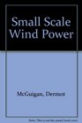 Small Scale Wind Power