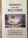 Dominion Over the Weather