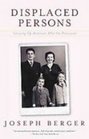 Displaced Persons Growing Up American After the Holocaust
