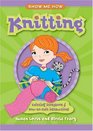 Show Me How Knitting Knitting Storybook  HowtoKnit Instructions