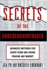 Secrets of the Undergroundtrader