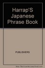 Harrap's Japanese Phrase Book