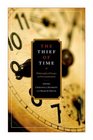 The Thief of Time Philosophical Essays on Procrastination