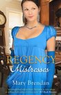 Regency Mistresses (Regency Collection 2011)