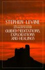 Guided Meditations Explorations and Healings