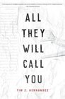 All They Will Call You