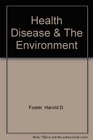 Health Disease  The Environment
