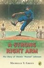 A Strong Right Arm The Story of Mamie Peanut Johnson