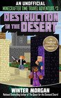 Destruction in the Desert An Unofficial Minecrafters Time Travel Adventure Book 3