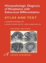 Histopathologic Diagnosis of Neoplasms with Sebaceous Differentiation Atlas  Text
