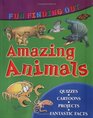 Fun Finding Out About Amazing Animals