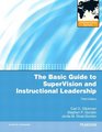 The Basic Guide to Supervision and Instructional Leadership