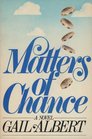 Matters of Chance