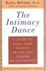 The Intimacy Dance  A Guide to LongTerm Success in Gay and Lesbian Relationships
