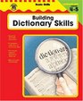 Building Dictionary Skills  Grades 45