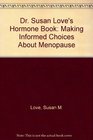 Dr Susan Loves Hormone Book Making Informed Choices About Menopause
