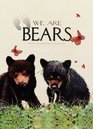 We Are Bears