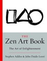 The Zen Art Book The Art of Enlightenment