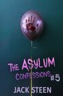 The Asylum Confessions: Fairytales (The Asylum Confession Files)