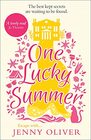 One Lucky Summer From the bestselling author of womens fiction books comes a heartwarming and escapist new read