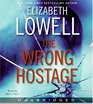 The Wrong Hostage (St. Kilda Consulting, Bk 2) (Audio CD) (Unabridged)