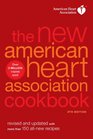 The New American Heart Association Cookbook 8th Edition Revised and Updated with More Than 150 AllNew Recipes
