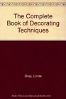 The Complete Book of Decorating Techniques