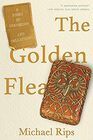 The Golden Flea A Story of Obsession and Collecting