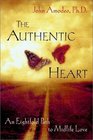 The Authentic Heart  An Eightfold Path to Midlife Love