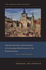 The Modern WorldSystem I Capitalist Agriculture and the Origins of the European WorldEconomy in the Sixteenth Century With a New Prologue