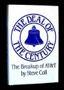 The Deal of the Century The Break Up of AtT
