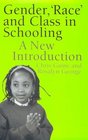 Gender Race and Class in Schooling An Introduction for Teachers