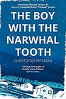 The Boy with the Narwhal Tooth: A Constable Petra Jensen Novella (Greenland Missing Persons)