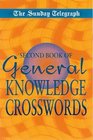 The Sunday Telegraph Second Book of General Knowledge Crosswords