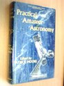 PRACTICAL AMATEUR ASTRONOMY